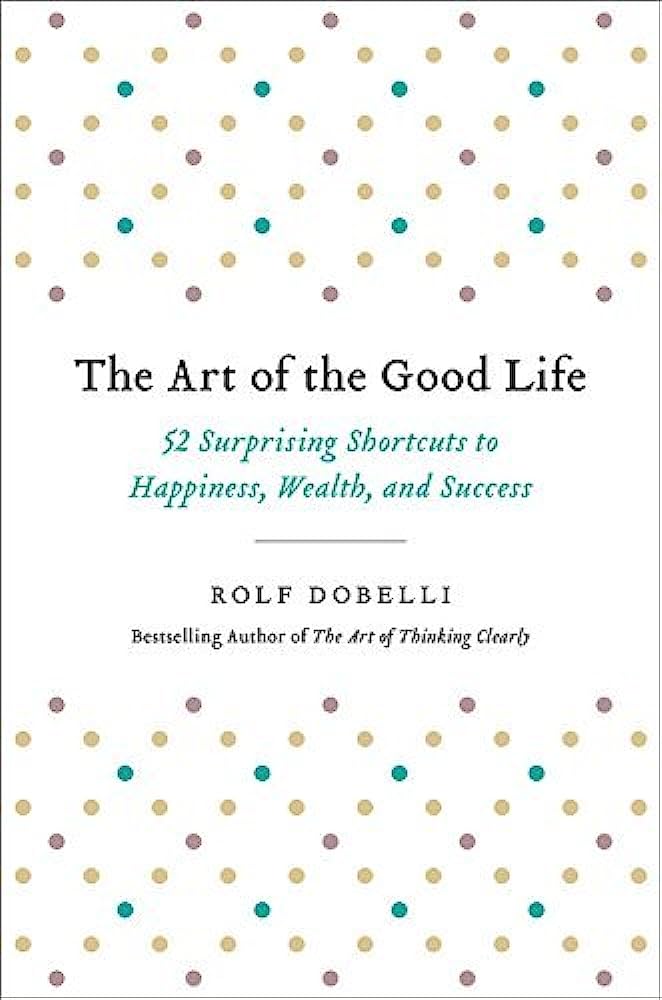 The art of the good life
