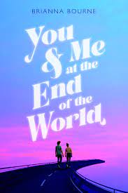 You & Me at the End of the World