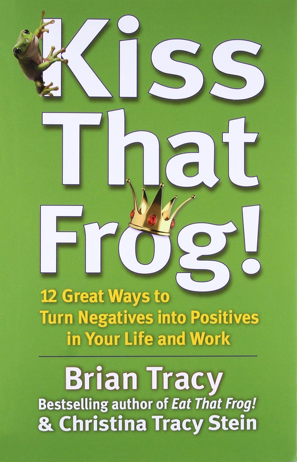 Kiss That Frog
