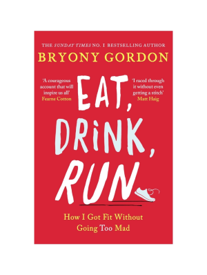 Eat, Drink, Run.: How I Got Fit Without Going Too Mad Paperback